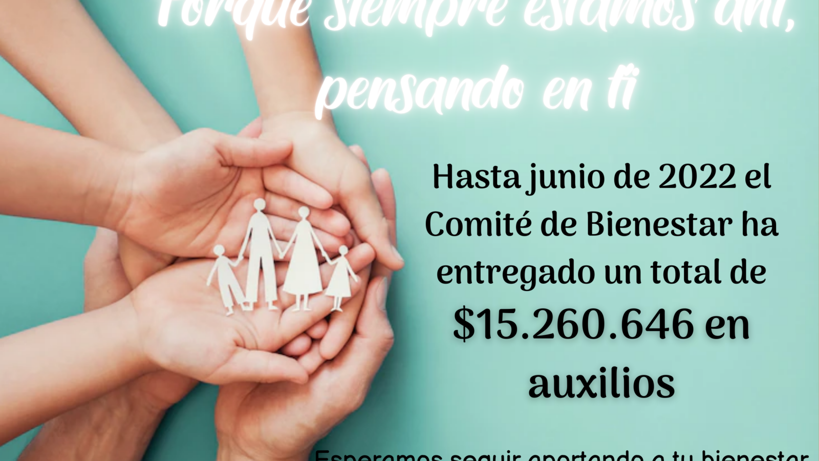 Porque siempre estamos ahí, pensando en tí